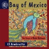 Bay of Mexico (The Songs of Bob Holmes)