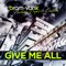 Give Me All (Bram Vank Edit) [feat. Scessions] - Bram Vank & Northern Project lyrics