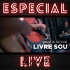 Livre Sou: Especial Live Session - Single