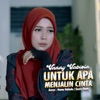 Untuk Apa Menjalin Cinta - Single