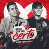 Será que Dá Certo by Vitor Fernandes, João Gomes iTunes Track 2