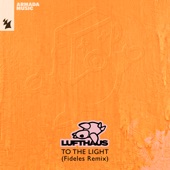 To the Light (Fideles Remix) artwork