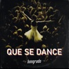 Que Se Dance - Single