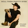 Roll Them Pretty Eyes - Single