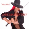 JADE MASSENTOFF - Whoa Whoa (Radio Edit)