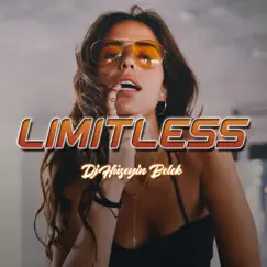 Limitless - Single by Dj Hüseyin Belek album reviews, ratings, credits