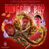 Dungeon Boy (feat. T-Rell & Billy the Kid) - Single album lyrics, reviews, download