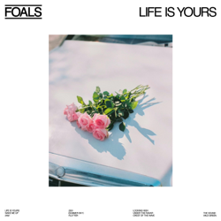 Life Is Yours - Foals Cover Art