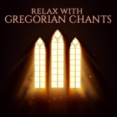 Relax with Gregorian Chants artwork