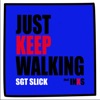 Just Keep Walking - Single
