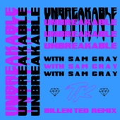 Unbreakable (Billen Ted Remix) artwork