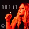 Better Off - Single