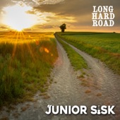 Junior Sisk - Long Hard Road (The Share Cropper's Dream)