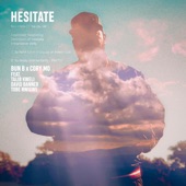 Hesitate (feat. Talib Kweli, David Banner & Tobe Nwigwe) artwork