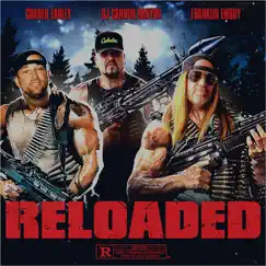 Reloaded - Single by Franklin Embry, Charlie Farley & DJ Cannon Banyon album reviews, ratings, credits