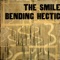 Bending Hectic - The Smile lyrics