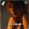 My Love - Single
