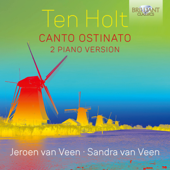 Ten Holt: Canto Ostinato, 2 Piano Version - Jeroen van Veen & Sandra van Veen