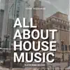 Stream & download All About House Music - Single