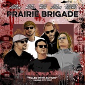 Prairie Brigade - Is This How the World Ends?