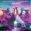 Like This - Single album lyrics, reviews, download