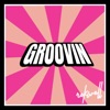 Groovin - Single