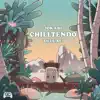 Chilltendo Deluxe album lyrics, reviews, download