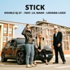 Stick (feat. Lil Madd & LedianaLozzi) - Single