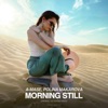 Morning Still - Single