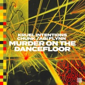Kruel Intentions - Murder on the Dancefloor