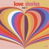 Love Stories Vol. 1