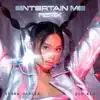 Stream & download Entertain Me (Remix) - Single