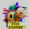 Still Stepping - Emxor E lyrics