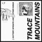 Bring the Mountain To Me - Trace Mountains lyrics