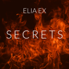 Secrets - ELIA EX