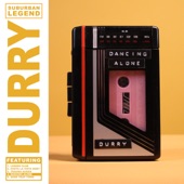 DURRY - Dancing Alone
