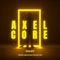 Rave Again - Axel Core lyrics