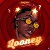 Looney - Single