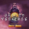 Ghetto Preacher - Single