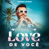 Eu Era o Love de Você - EP