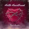 Stream & download Hello Heartbreak - Single