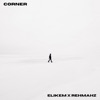 Corner (feat. Rehmahz) - Single