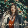 Enquanto Voas - Single