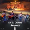 En El Camino Andamos (Live)