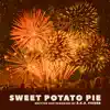Sweet Potato Pie - Single album lyrics, reviews, download