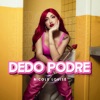 Dedo Podre - Single