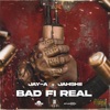 Bad Fi Real - Single
