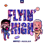 FLYIN' HIGH (Extended Mix) - Rooler & Warface