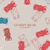 Gummy Bear - Single