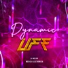 Dynamic Life - Single, 2022